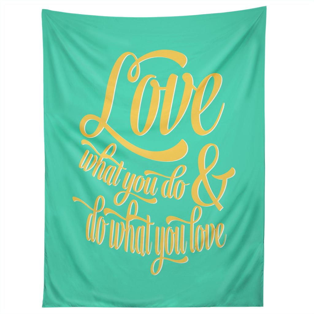 DO WHAT YOU LOVE tapestry
