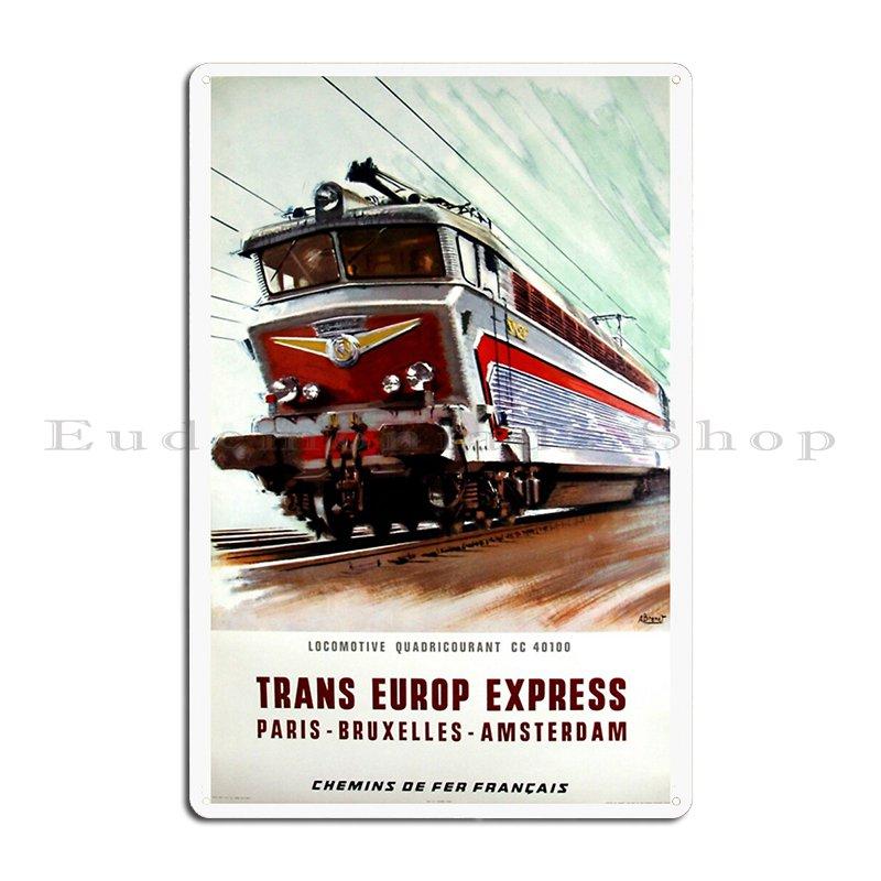 Trans Europe Express Винтажная Металлическая Табличка Печать Гараж Клуб Пещера Винтажная Картина Жестяная Табличка Постер