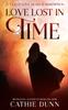 Книга Love Lost In Time : A Tale of Love, Death and Redemption