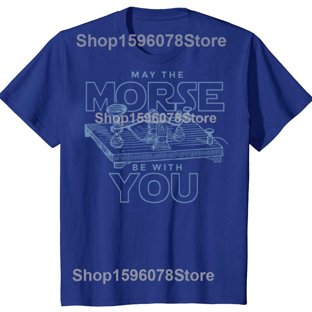 Смешная футболка с надписью May The Morse Be With You для оператора радиолюбителя, мужская, хлопковая, с юмором, с коротким рукавом, унисекс, свободный крой