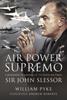 Книга Air Power Supremo : A Biography of Marshal of the Royal Air Force Sir John Slessor