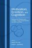 Книга Motivation, Emotion, and Cognition : Integrative Perspectives On Intellectual Functioning and Development