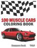 Книга 100 Muscle Cars : Coloring Books, Classic Cars, Trucks, Planes Motorcycle and Bike (Dover History Coloring Book) (Volume 3) : 3