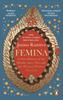 Книга Femina : The Instant Sunday Times Bestseller ??? A New History of the Middle Ages, Through the Women Written Out of It