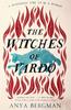 Книга The Witches of Vardo : THE INTERNATIONAL BESTSELLER: 'Powerful, Deeply Moving' - Sunday Times