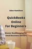 Книга QuickBooks Online For Beginners : Master Bookkeeping for Small Business Owners
