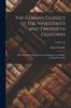 Книга The German Classics of the Nineteenth and Twentieth Centuries : Prince Otto Von Bismarck, Count Helmuth Von Moltke, Ferdinand Lassalle; Volume 10