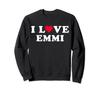 I Love Emmi Matching Girlfriend Boyfriend Emmi Name Sweatshirt &