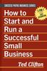 Книга How To Start and Run a Successful Small Business : 2