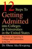 Книга 12 Steps To Getting Admitted Into Colleges & Universities In the United States