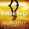 The Friend by Dorothy Koomson Paperback Book 9781784755409