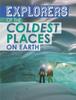 Книга Explorers of the Coldest Places On Earth