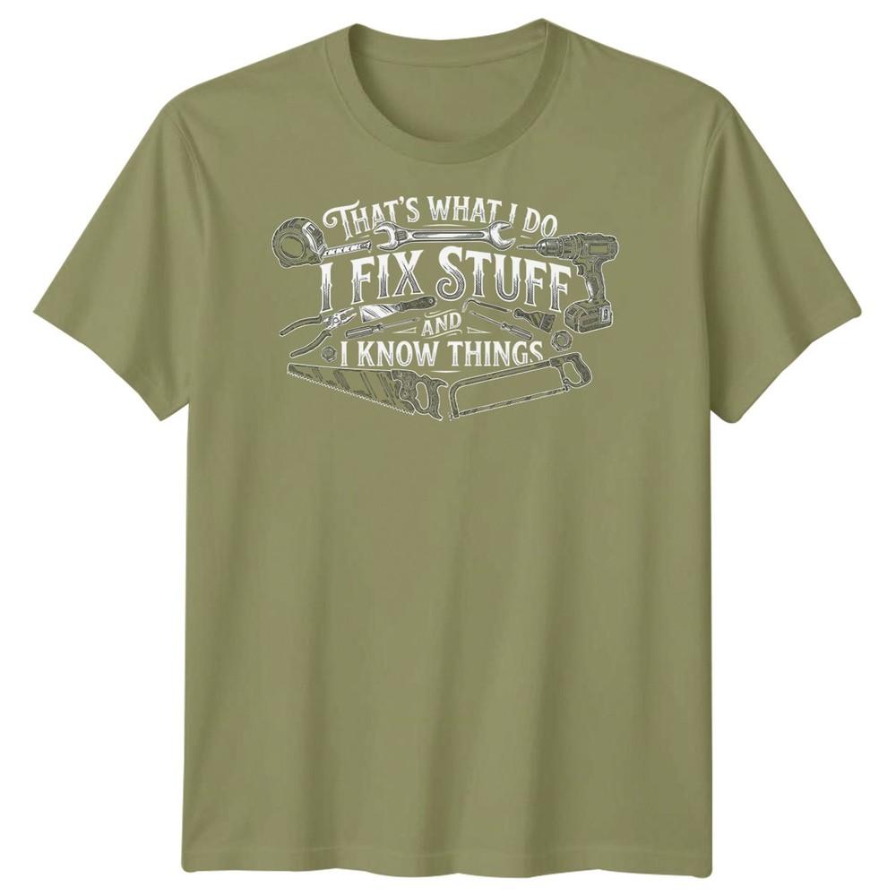 I Fix Stuff Unisexs T Shirt Funny Plumber Electrician Mechanic Graphic Tee