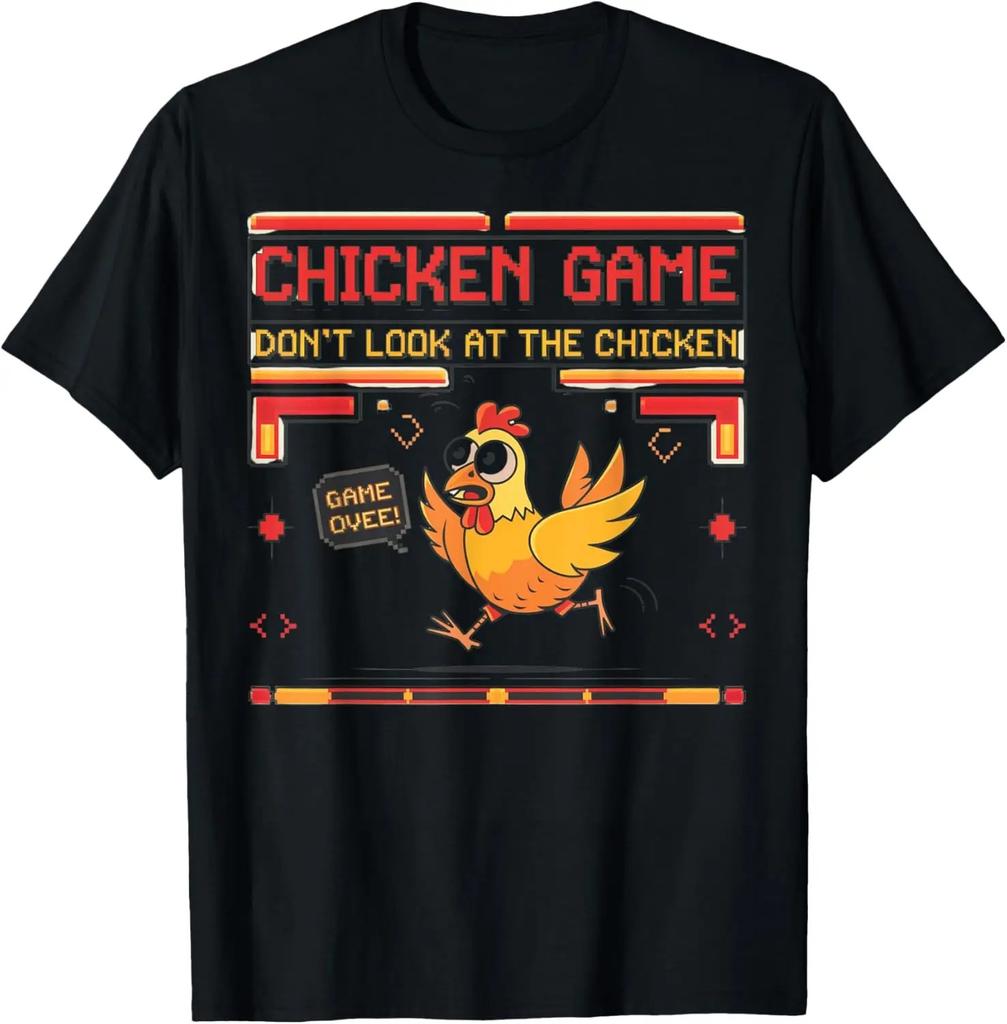 Chicken Game Don't Look At The Chicken Funny Chicken T-Shirt Custom Printed Graphic T Shirt Mens Clothing Ropa Hombre