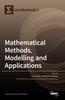The Mathematical Methods, Modelling and Applications Book
