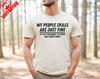 My People Skills Are Fine Adult Humor Sarcastic Funny Tee for Guys Street Fashion Letters Printed Tshirt Tops Shortsleev