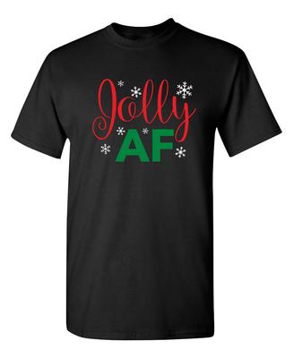 Jolly Af Printed Shirt Sarcastic Humor Graphic Novelty Funny T Shirt