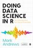 Книга Doing Data Science In R : An Introduction for Social Scientists