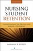 Книга Nursing Student Retention : Understanding the Process and Making a Difference