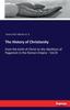 Книга The History of Christianity : from the Birth of Christ To the Abolition of Paganism In the Roman Empire - Vol.III
