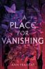Книга A Place for Vanishing