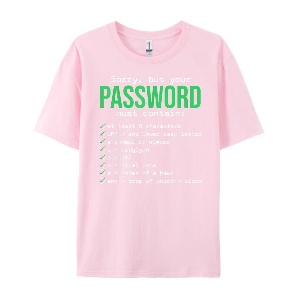 2026 Sorry But Your Password Must Contain Computer Tech Unisex Women Designer Clothes Fashionable and Trendy Meme Summer T Shirt