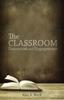 Книга The Classroom : Encounter and Engagement