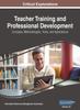 Книга Teacher Training and Professional Development : Concepts, Methodologies, Tools, and Applications, VOL 3