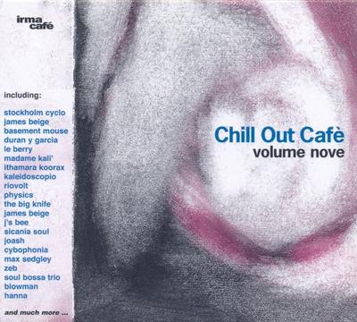 CD РАЗНЫЕ ИСПОЛНИТЕЛИ - Chill Out Café Том Девять IRM810CD Irma Café 2005 Япония Танцевальная и Электронная Б/У
