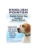 Книга English Pointer. English Pointer Dog Complete Owners Manual. English Pointer Book for Care, Costs, Feeding, Grooming, Health and Training.