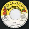 7-дюймовая пластинка DADDY WOODY - Slow SIN679122 Sinbad Producti 1993 Ямайка Регги, Ска и Даб Б/у