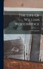 Книга The Life Of William Woodbridge
