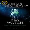 The Sea Watch by Adrian Tchaikovsky Paperback Book 9781529050363