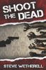 Книга Shoot the Dead