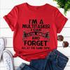 Cotton I'm A Multitasker I Can Listen Ignore and Forget T-shirt Funny Sarcastic Graphic Tee Top Women Hipster Humor Tshirt Y2k Clothing