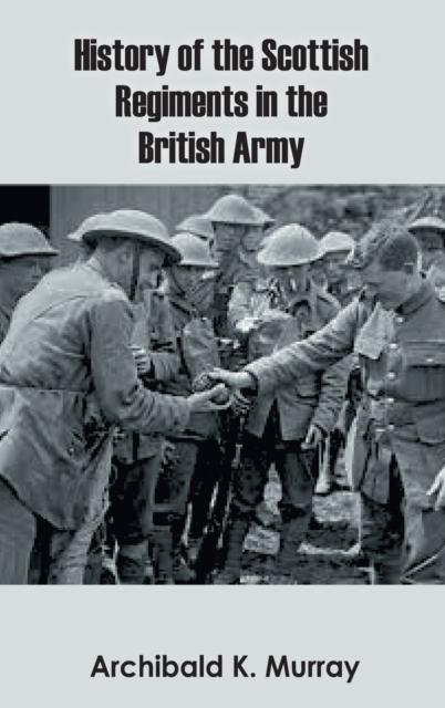 Книга History of the Scottish Regiments In the British Army