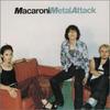 CD MACARONI - Metal Attack KTCR1657 Japan Obi Japanese Pop/Rock Used