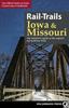 Книга Rail-Trails Iowa & Missouri : The Definitive Guide To the State's Top Multiuse Trails