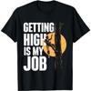 Evports Getting High is My Job - Футболка с принтом Арборист, Дровосек