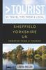 Книга Greater Than a Tourist - Sheffield Yorkshire UK : 50 Travel Tips from a Local