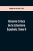 Книга Historia Crtica De La Literatura Espaola Tomo Ii by Jos?? Amador De Los R??os - Paperback
