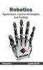 Книга Robotics: Application, Control Strategies and Coding (Volume I)