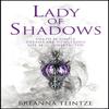 Lady of Shadows by Breanna Teintze Paperback Book 9781787476479