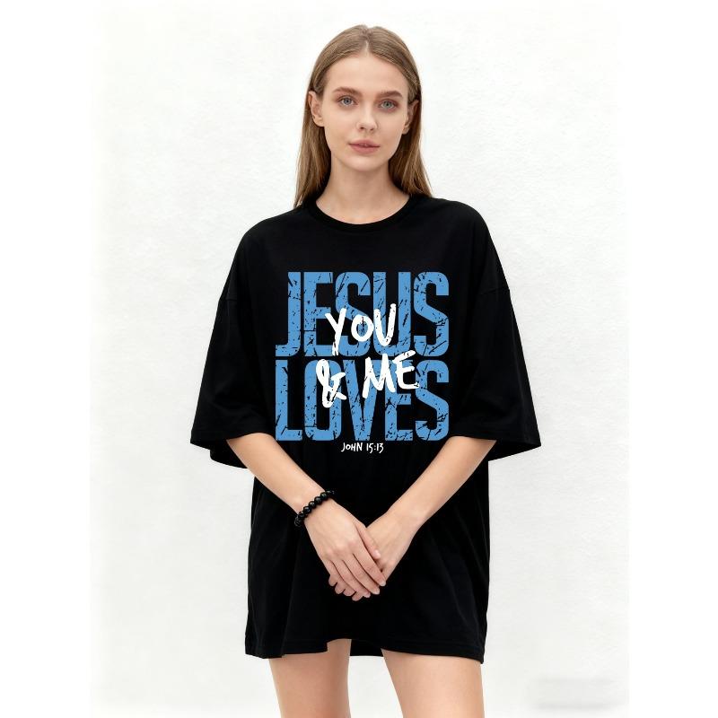 Oversized T Shirt Black Jesus Loves You And Me Bible Verse Print Casual Loose Fit Top For Women Daily Wear Church Outfit