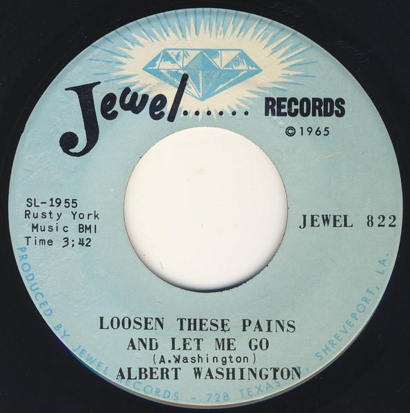 7inch Record ALBERT WASHINGTON - Loosen These Pains And Let Me Go JEWEL822 Jewel Records 1971 US Soul/Funk Used