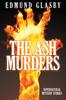 Книга The Ash Murders : Supernatural Mystery Stories