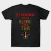 Men Black Print T-shirt Super Large TShirt Its-dangerous-to-go-alone No-Cut Transfer Paper Print Cotton Tshirt