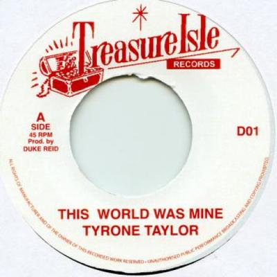 7-дюймовая пластинка TYLON TAYLOR SUPER SONICS This World Was Mine Baba Explosio D01 Treasure Isle U 2016 UK Регги Ска Даб