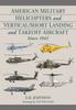 Книга American Military Helicopters and Vertical/Short Landing and Takeoff Aircraft Since 1941