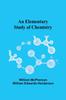 Книга An Elementary Study of Chemistry